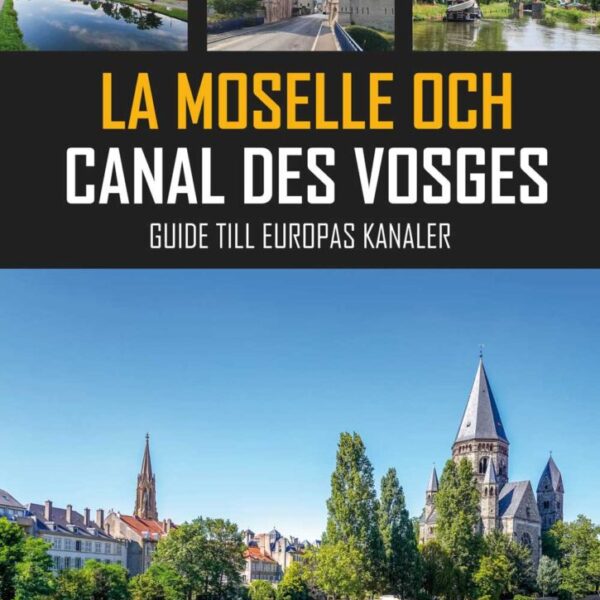 La Moselle och Canal des Vosges